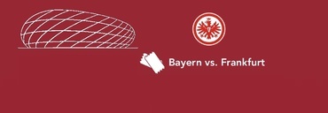 BAYERN - FRANKFURT