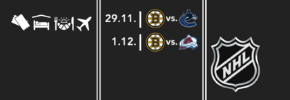 NHL: BOSTON - VANCOUVER & BOSTON - COLORADO